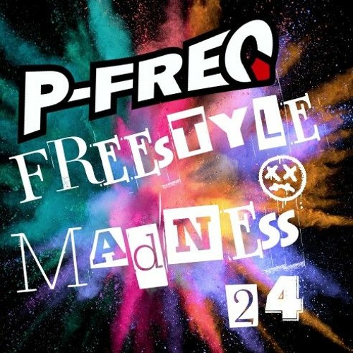 Freestyle Madness by P-Freq