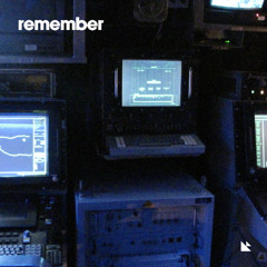 Remember