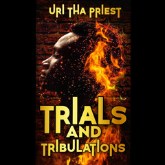 Trials And Tribulations