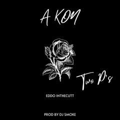 Eddo InTheCutt A-KON (Prod. By DJ Smoke)