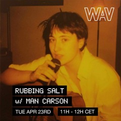 Rubbing Salt with Man Carson at WAV | 23-04-24