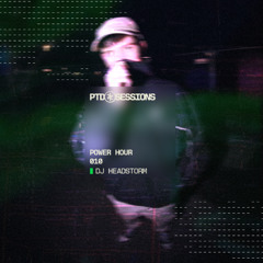 POWER HOUR 010 - DJ HEADSTORM