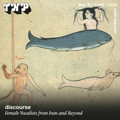 Female Vocalists from Iran and Beyond w/ discourse @ Radio TNP 20.05.2023