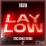 Tiësto - Lay Low (Eric Kings Remix)