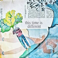This Time Is Different (feat. Chris Hall)