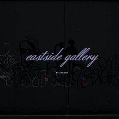 eastside gallery (when i'm with you)
