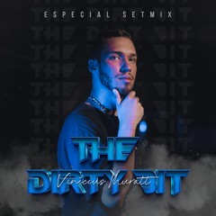 THE DIRTY BIT SET MIX
