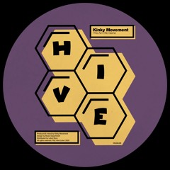 PREMIERE: Kinky Movement - This Ain't No Game [Hive Label]