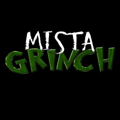 I Am Who I Am - Mista Grinch