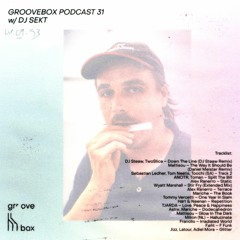 Schimmer Groovebox #031 w/ DJ Sekt