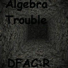 MoldyGH - Algebra Trouble - Dave's Fun Algebra Class Remastered Soundtrack