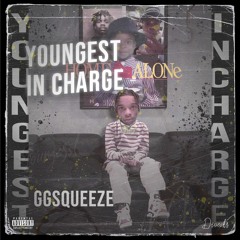 GG SQUEEZE " YOUNGEST IN CHARGE "