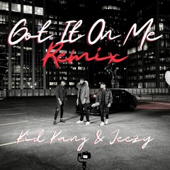 Got It On Me - Pop Smoke (Remix) | DJ Kid Kang & DJ Jeezy