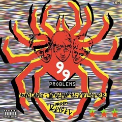 JAMEZ MANUEL - 99 PROBLEMS FT KID LUCILFER & YOUNG DARHI (Prod. KEYSEL)