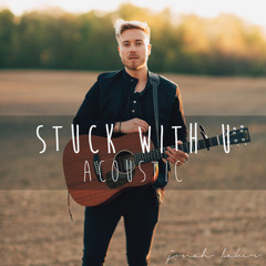 Stuck with U (Acoustic)