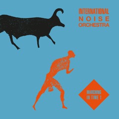 PREMIERE #1028 | International Noise Orchestra - Feel It Flow [Emotional Rescue] 2020