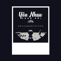 yêu nhau xong rồi beat