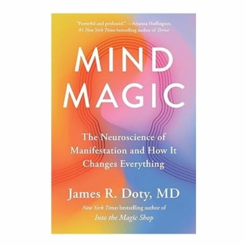 Stream Podcast 1108: Mind Magic with Dr. James R. Doty by Inside