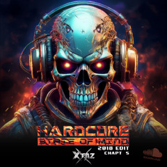 Hardcore State Of Mind (2018 Edit - Chapt 5)