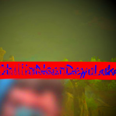 iBeenChillinNearDeyaLake (prod. 99hollow)