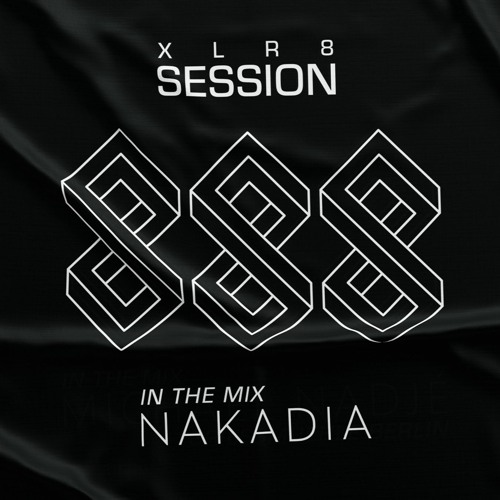 XLR8 Session #13 - NAKADIA