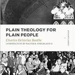 [Get] KINDLE 📃 Plain Theology for Plain People (Lexham Classics) by Charles Octavius