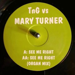 Now Thats What I Call Bass 8   - TnG Vs Mary Turner   -  See Me Right  (Bassline Mix)