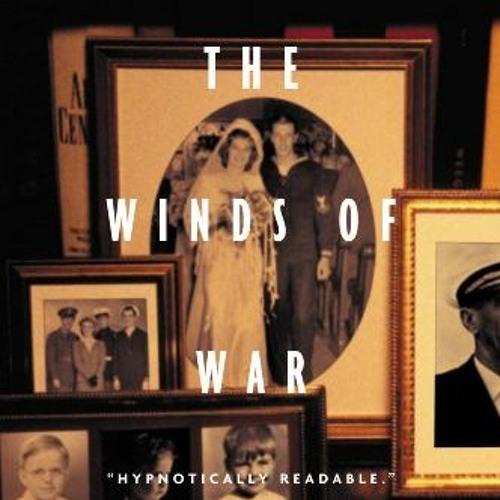 View [PDF EBOOK EPUB KINDLE] The Winds of War by  Herman Wouk √