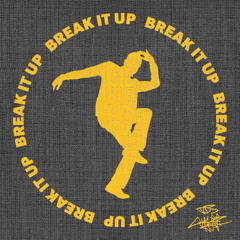 Break It Up