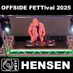 HENSEN@OFFSIDE FETTival 2025