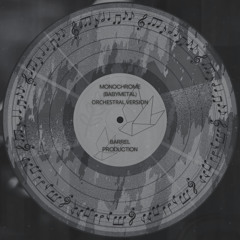 Monochrome - (Orchestral Version)