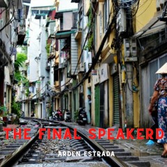 The Final Speakerd