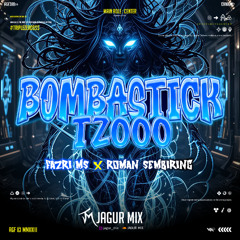 Bombastic 000 #FAZRI MS - ( Jagur Mix X ROMAN SEMBIRING ) Super Duper Expres