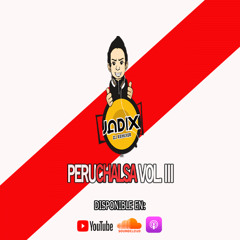 DJ JADIX - PERUCHALSA VOL. III