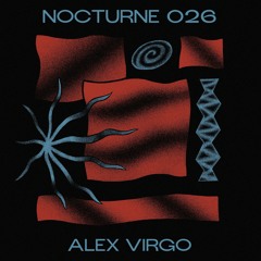 Nocturne Series 026: Alex Virgo