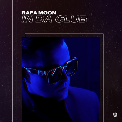 RAFA MOON - IN DA CLUB