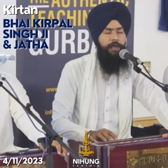 Kirtan - Mere Laalan Ki Sobha - Bhai Kirpal Singh Ji (Hazuri Ragi Sri Darbar Sahib) - 4/11/23