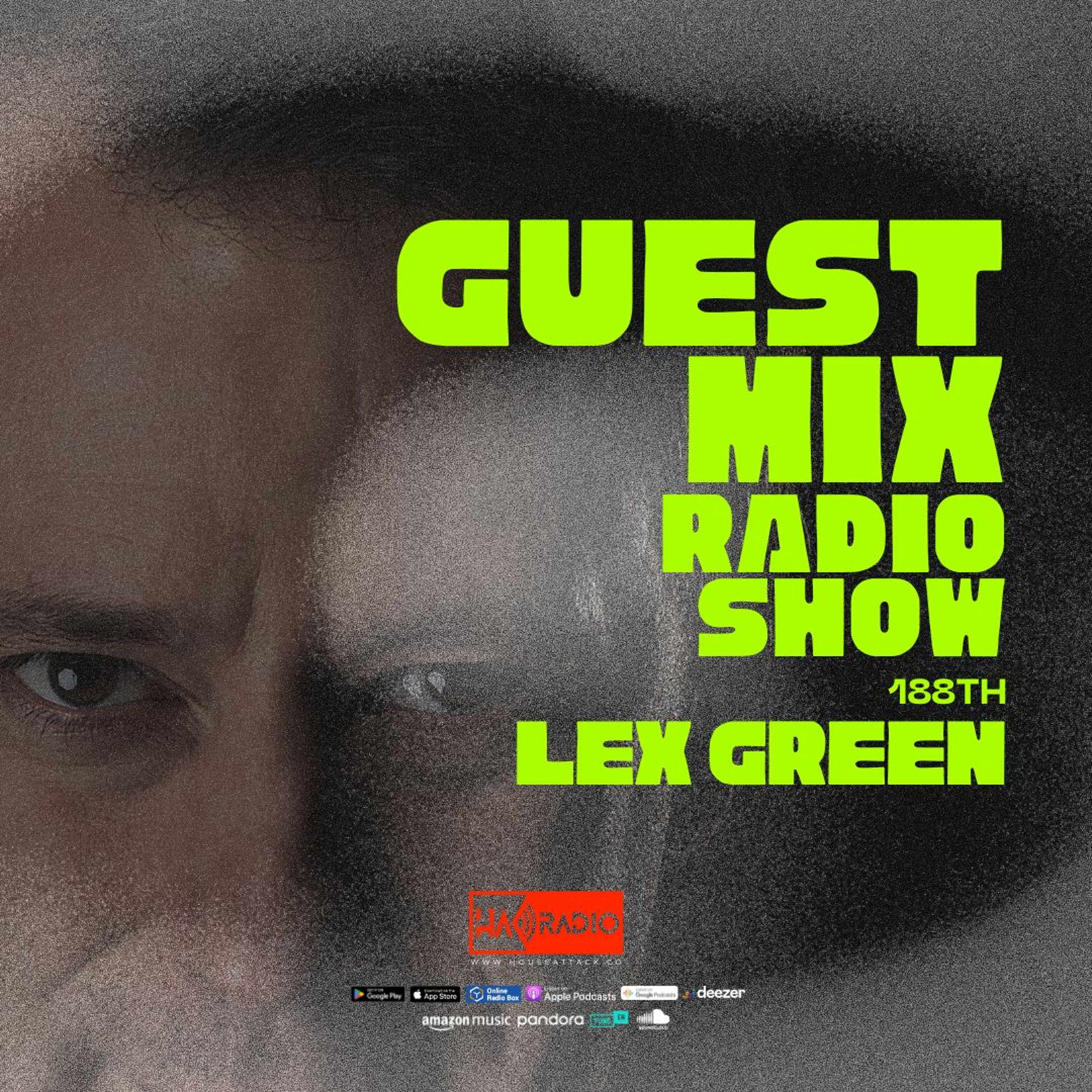 Guest Mix Radio Show 188th - DJ Lex Green (CHE) episode artwork
