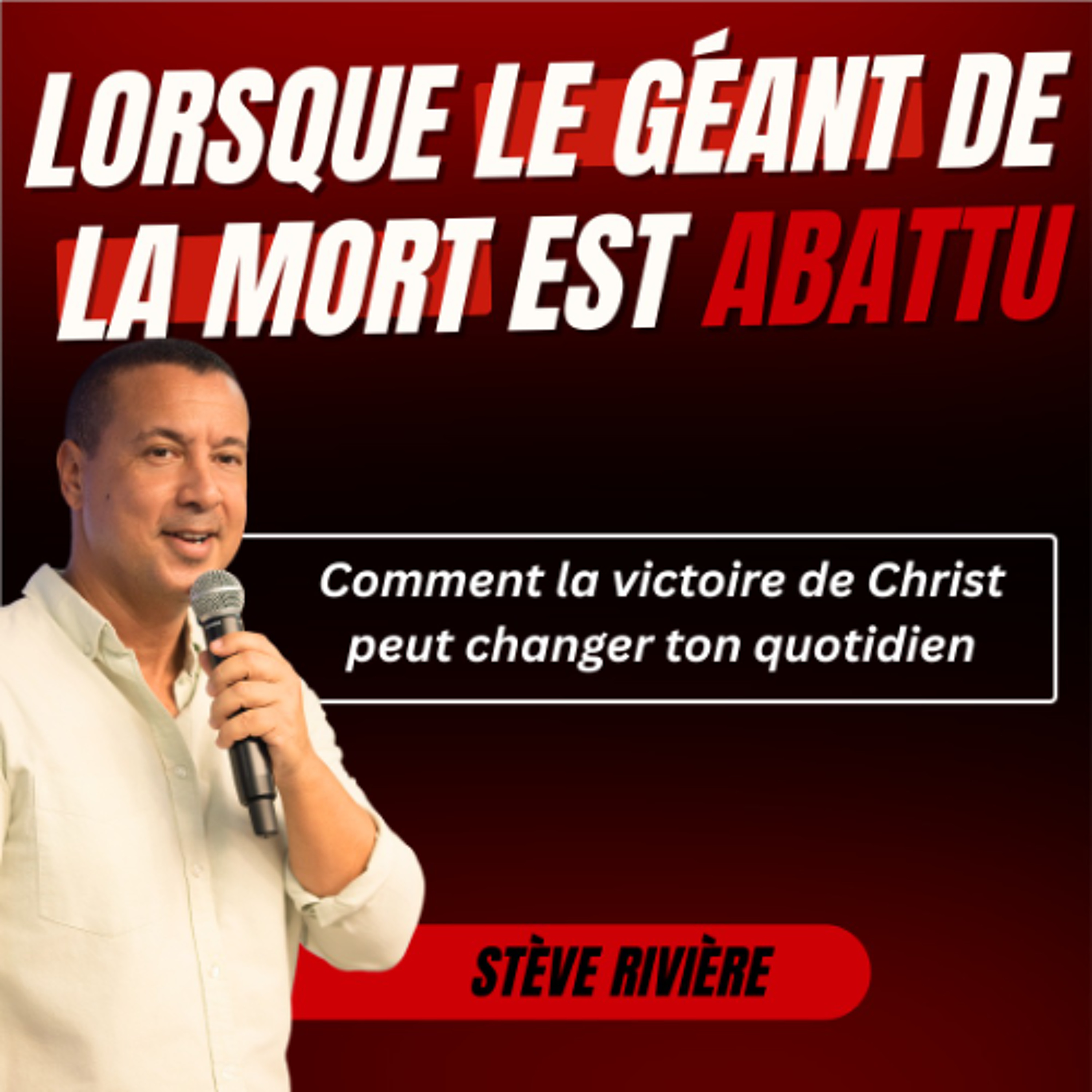 Lorsque le géant de la mort est abattu - Stève RIVIERE