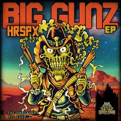 HRSPX - BIG GUNZ (SDR015)