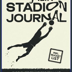 ebook [read pdf] 📖 Mein Stadion Journal. Das Buch für spannende Fußball Live Erlebnisse mit Platz