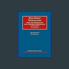 (<E.B.O.O.K.$) ⚡ Real Estate Transactions: Cases and Materials on Land Transfer, Development and F