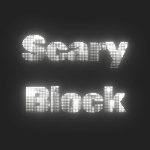 Scary Block