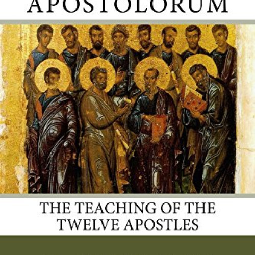 [Get] PDF 📩 The Didascalia Apostolorum: The Teaching of the Twelve Apostles by  R. H