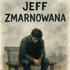Jeff - Zmarnowana (prod. DSProduction)