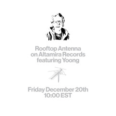 Rooftop Antenna ep. 17 ft. Yoong