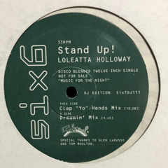 Loleatta Holloway - Stand Up! - Clap "Yo" Hands Mix