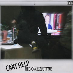 Cant Help ft. Zlutty4k
