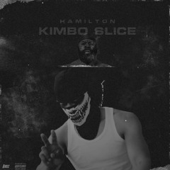 "Kimbo Slice" Official Audio @LongzHamilton #12Anti