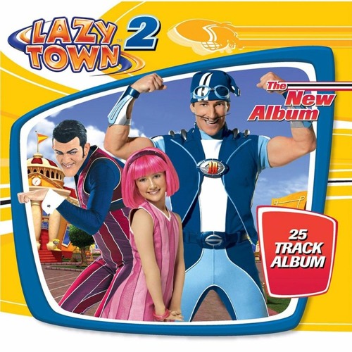Stream LazyTown - Bing Bang (Time To Dance) by Rodriguoh